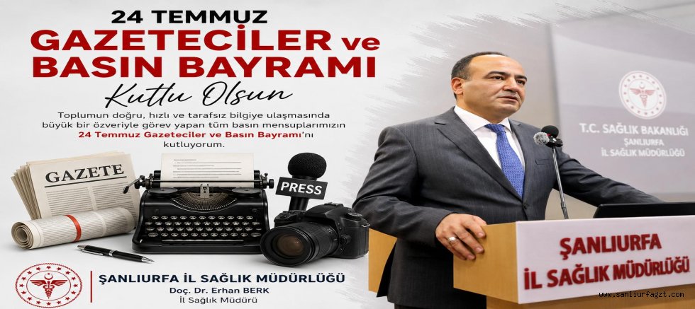 24 Temmuz Gazeteciler ve Basın Bayramı Mesajı